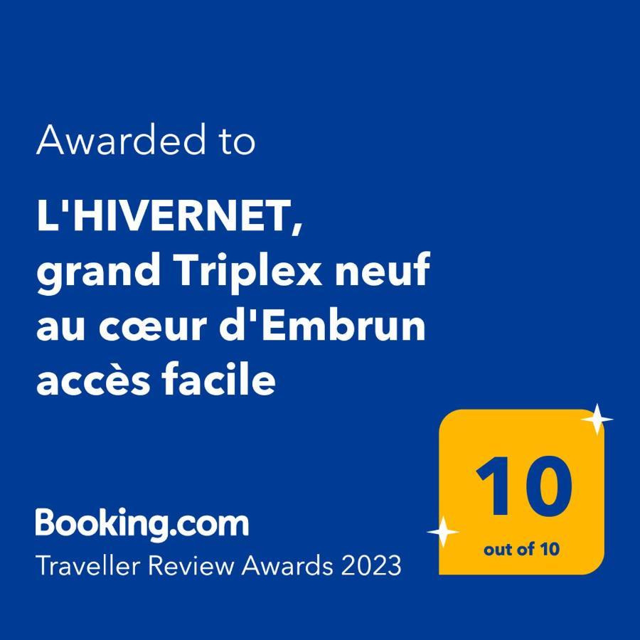 L'Hivernet, Grand Triplex Neuf Au Coeur D'Embrun Acces Facile 外观 照片
